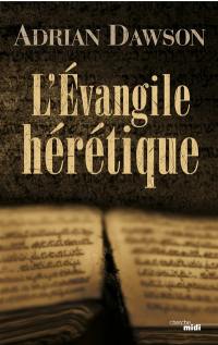 L'Evangile hérétique