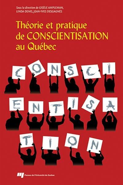 Théorie et pratique de conscientisation au Québec