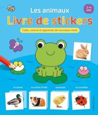 Les animaux : livre de stickers : colle, colorie et apprends de nouveaux mots, 2-4 ans
