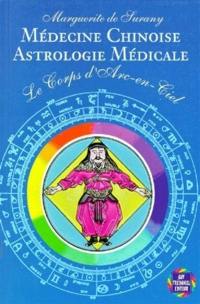 Le corps d'arc-en-ciel : médecine chinoise, astrologie médicale