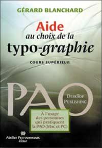 Aide au choix de la typo-graphie : cours supérieur PAO (Mac et PC)