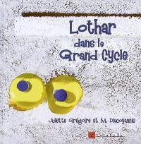 Lothar dans le grand cycle