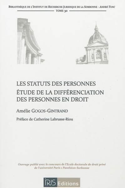 Les statuts des personnes : étude de la différenciation des personnes en droit
