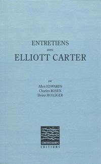 Entretiens avec Elliott Carter