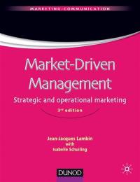Marketing-driven, management : strategic and operational marketing