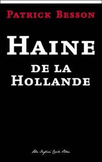 Haine de la Hollande