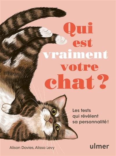 Qui est vraiment votre chat ? : les tests qui révèlent sa personnalité !