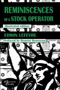 Reminiscences of a stock operator : illustrated edition