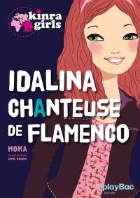 Kinra girls. Idalina, chanteuse de flamenco