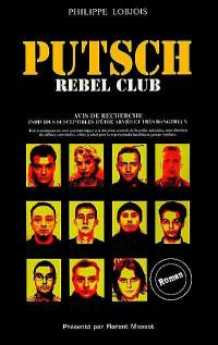 Putsch : rebel club