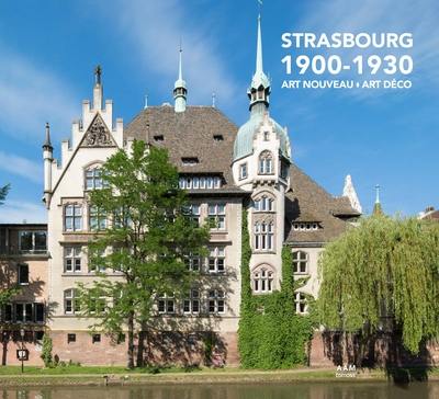 Strasbourg : 1900-1930 : Art nouveau, Art déco