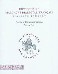 Dictionnaire malgache dialectal-français : dialecte tandroy