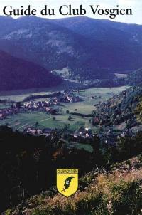 Guide du Club vosgien. Vol. 4. Vosges du Sud, Trouée de Belfort et Sundgau