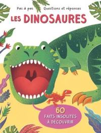 Les dinosaures : 60 faits insolites à découvrir
