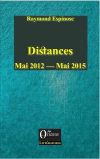 Distances : carnets mai 2012-mai 2015