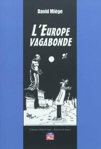L'Europe vagabonde : recueil de dessins