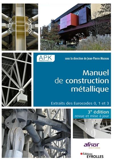 Manuel de construction métallique : extraits des Eurocodes 0,1 et 3