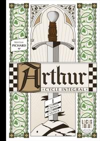 Arthur : cycle intégral. Vol. 1. Le roman d'Arthur : le printemps