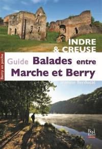 Guide des balades entre Marche & Berry : Indre & Creuse