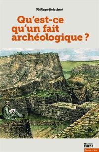 Qu'est-ce qu'un fait archéologique ?
