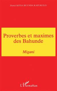 Proverbes et maximes des Bahunde : Migani