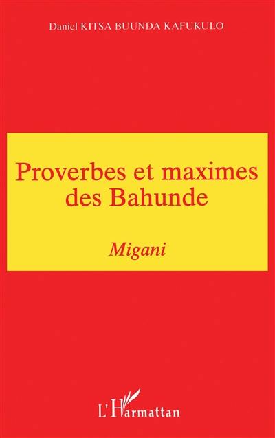 Proverbes et maximes des Bahunde : Migani