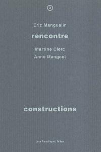 Constructions : rencontre avec Martine Clerc, Anne Mangeot