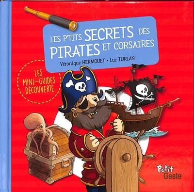 Les p'tits secrets des pirates et corsaires