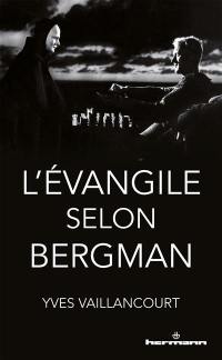 L'évangile selon Bergman : essai
