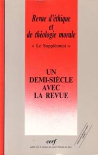Revue d'éthique et de théologie morale, n° 203. Un supplément d'âme : textes de 1947 à 1983