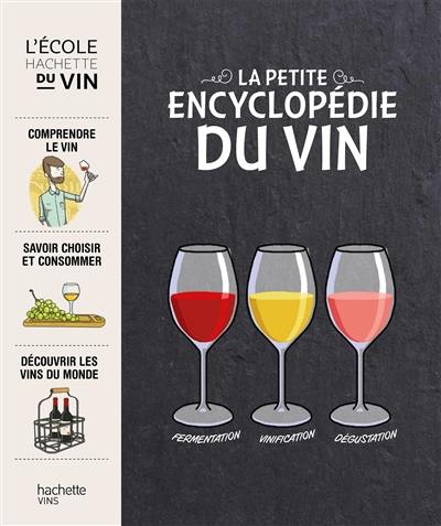 Petite encyclopédie Hachette du vin