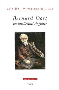 Bernard Dort, un intellectuel singulier