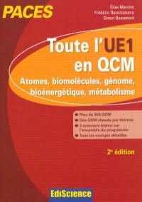 PACES : toute l'UE1 en QCM : atomes, biomolécules, génome, bioénergétique, métabolisme