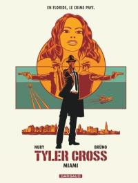 Tyler Cross. Vol. 3. Miami