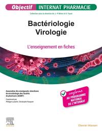 Bactériologie, virologie : l'enseignement en fiches : conforme au programme national de l'internat