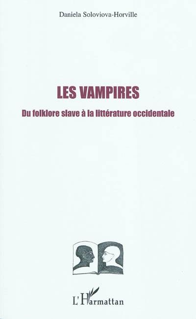 Les vampires : du folklore slave à la littérature occidentale