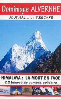 Himalaya, la mort en face : journal d'un rescapé