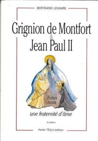 Grignon de Montfort et Jean-Paul II : une fraternité d'âme