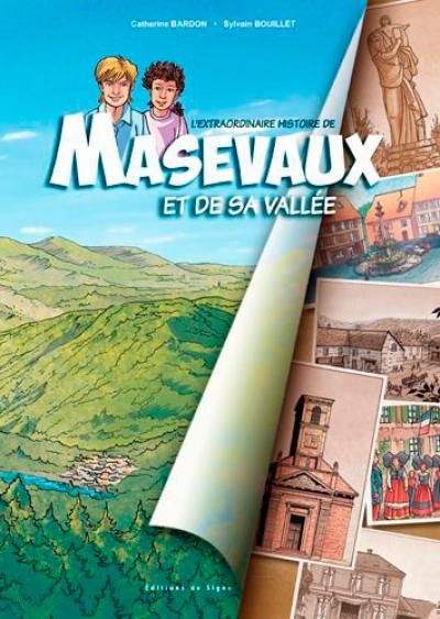 L'extraordinaire histoire de Masevaux et de sa vallée