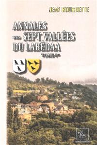 Annales des sept vallées du Labéda : partie montagneuse de l'arrondissement d'Argelès (Hautes-Pyrénées). Vol. 1