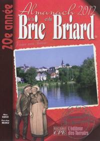 L'almanach de la Brie et du Briard 2012 : j'aime mon terroir