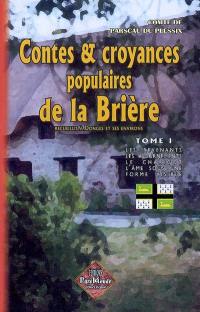 Contes et croyances populaires de la Brière : recueillis à Donges & ses environs. Vol. 1