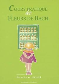Cours pratique des fleurs de Bach