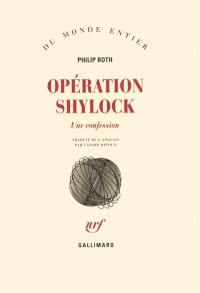 Opération Shylock : une confession