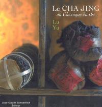 Le Cha jing ou Classique du thé