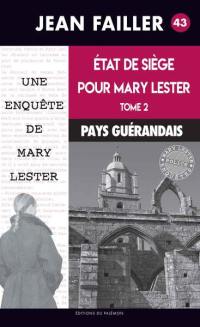 Une enquête de Mary Lester. Vol. 43. Etat de siège pour Mary Lester. Vol. 2. Pays guérandais