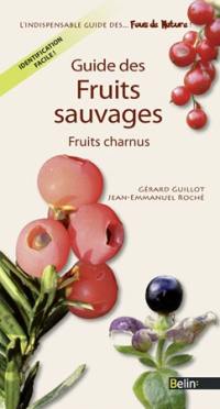Guide des fruits sauvages : fruits charnus