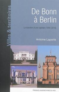 De Bonn à Berlin : le transfert d'une capitale, 1990-2010