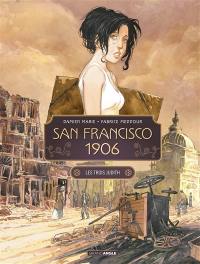 San Francisco 1906. Vol. 1. Les trois Judith