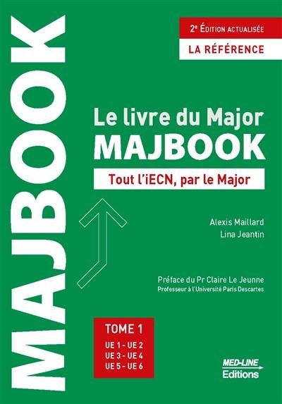 Majbook : le livre du major : tout l'iECN, par le major. Vol. 1. UE 1, UE 2, UE 3, UE 4, UE 5, UE 6